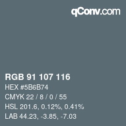 Color code: RGB 91 107 116 | qconv.com