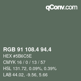 カラーコード: RGB 91 108.4 94.4 | qconv.com
