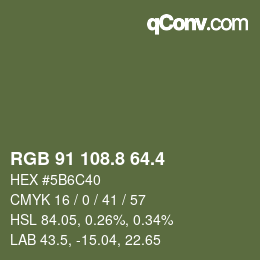 カラーコード: RGB 91 108.8 64.4 | qconv.com