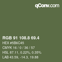 カラーコード: RGB 91 108.8 69.4 | qconv.com