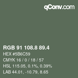 カラーコード: RGB 91 108.8 89.4 | qconv.com
