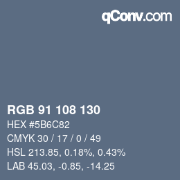 Color code: RGB 91 108 130 | qconv.com