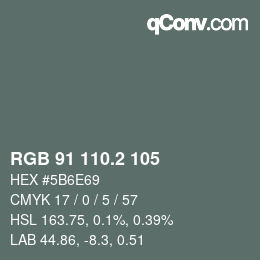 カラーコード: RGB 91 110.2 105 | qconv.com