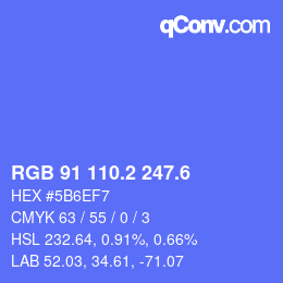 カラーコード: RGB 91 110.2 247.6 | qconv.com
