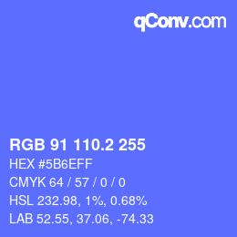 カラーコード: RGB 91 110.2 255 | qconv.com