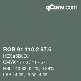 カラーコード: RGB 91 110.2 97.6 | qconv.com