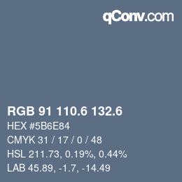 カラーコード: RGB 91 110.6 132.6 | qconv.com