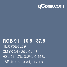 カラーコード: RGB 91 110.6 137.6 | qconv.com