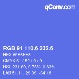 カラーコード: RGB 91 110.6 232.6 | qconv.com