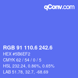 カラーコード: RGB 91 110.6 242.6 | qconv.com