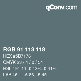 Farbcode: RGB 91 113 118 | qconv.com