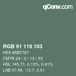 Color code: RGB 91 119 103 | qconv.com