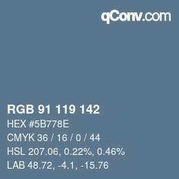 Color code: RGB 91 119 142 | qconv.com