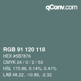 カラーコード: RGB 91 120 118 | qconv.com