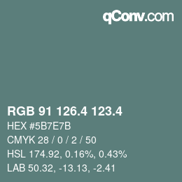 カラーコード: RGB 91 126.4 123.4 | qconv.com