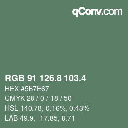 カラーコード: RGB 91 126.8 103.4 | qconv.com