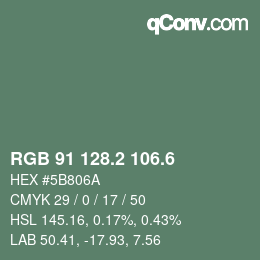 カラーコード: RGB 91 128.2 106.6 | qconv.com