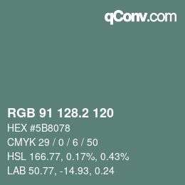 カラーコード: RGB 91 128.2 120 | qconv.com