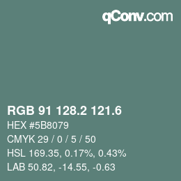 カラーコード: RGB 91 128.2 121.6 | qconv.com