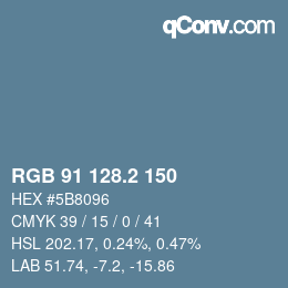 カラーコード: RGB 91 128.2 150 | qconv.com