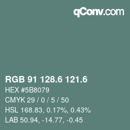 カラーコード: RGB 91 128.6 121.6 | qconv.com