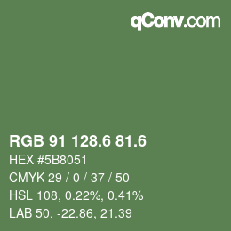 カラーコード: RGB 91 128.6 81.6 | qconv.com