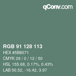 Color code: RGB 91 128 113 | qconv.com