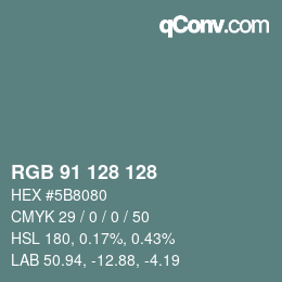 Color code: RGB 91 128 128 | qconv.com