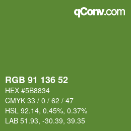 カラーコード: RGB 91 136 52 | qconv.com