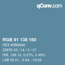 Color code: RGB 91 138 160 | qconv.com