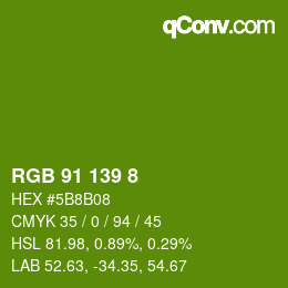 Color code: RGB 91 139 8 | qconv.com