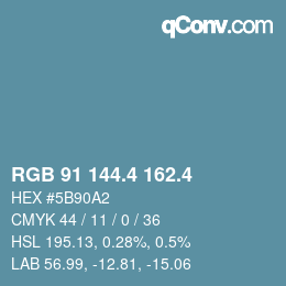 カラーコード: RGB 91 144.4 162.4 | qconv.com