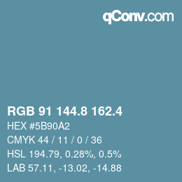 カラーコード: RGB 91 144.8 162.4 | qconv.com