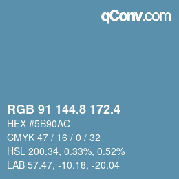 カラーコード: RGB 91 144.8 172.4 | qconv.com