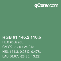 カラーコード: RGB 91 146.2 110.6 | qconv.com