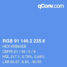 カラーコード: RGB 91 146.2 235.6 | qconv.com