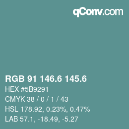 カラーコード: RGB 91 146.6 145.6 | qconv.com