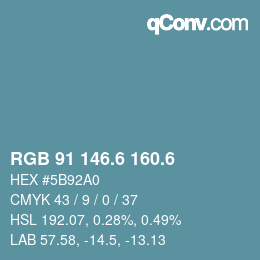 カラーコード: RGB 91 146.6 160.6 | qconv.com