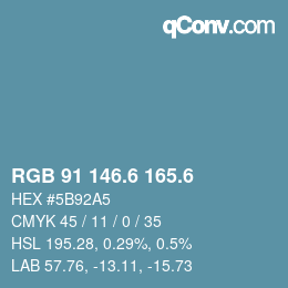 カラーコード: RGB 91 146.6 165.6 | qconv.com