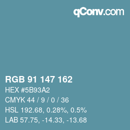カラーコード: RGB 91 147 162 | qconv.com