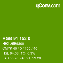 カラーコード: RGB 91 152 0 | qconv.com