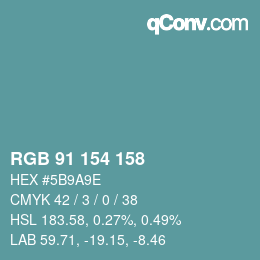 Color code: RGB 91 154 158 | qconv.com