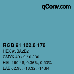 カラーコード: RGB 91 162.8 178 | qconv.com