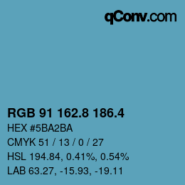 カラーコード: RGB 91 162.8 186.4 | qconv.com