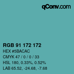 Color code: RGB 91 172 172 | qconv.com
