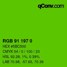 Color code: RGB 91 197 0 | qconv.com
