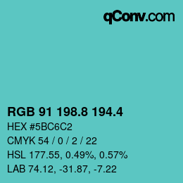 カラーコード: RGB 91 198.8 194.4 | qconv.com