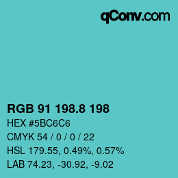 カラーコード: RGB 91 198.8 198 | qconv.com