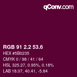 カラーコード: RGB 91 2.2 53.6 | qconv.com