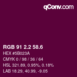 カラーコード: RGB 91 2.2 58.6 | qconv.com